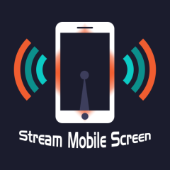 Stream Mobile Screen